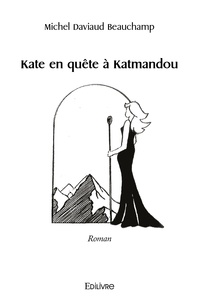 Michel Daviaud Beauchamp - Kate en quête à Katmandou.