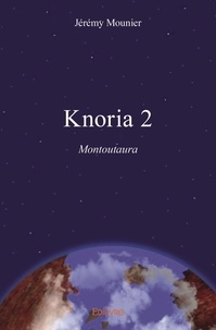 Jérémy Mounier - Knoria 2 - montoutaura.