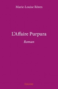 Marie-Louise Rören - L'affaire Purpura.