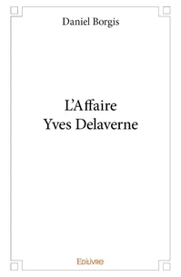 L'affaire yves delaverne