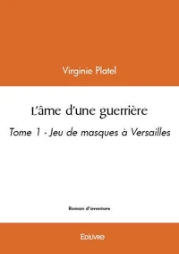 L'âme d'une guerrière - Tome 1