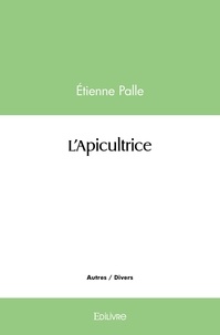 Etienne Palle - L'apicultrice.