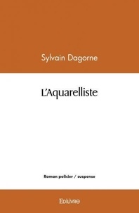 Sylvain Dagorne - L'aquarelliste.