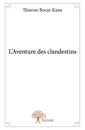 L'aventure des clandestins