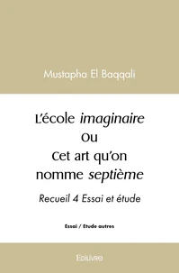 L’école imaginaire ou cet art qu’on nomme septième