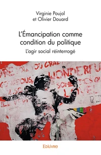 L’émancipation comme condition du politique