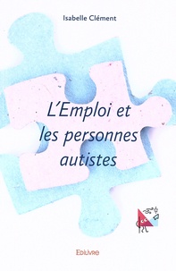 Isabelle Clément - L'emploi et les personnes autistes.