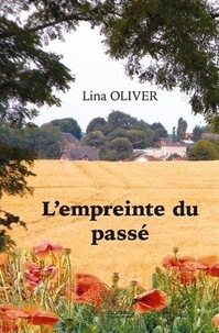 Lina Oliver - L'empreinte du passé.