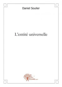 L'entité universelle