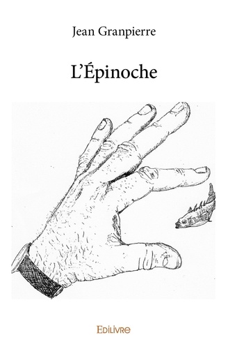 Jean-Pierre Grandjean - L'Epinoche.