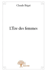 L’ère des femmes
