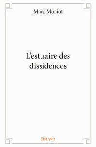 L'estuaire des dissidences