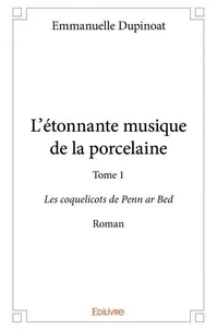 L'étonnante musique de la porcelaine