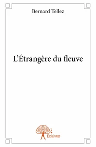 L'étrangère du fleuve