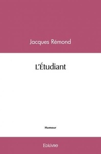 Jacques Rémond - L'étudiant.