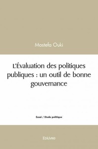 Ouki Mostefa - L'évaluation des politiques publiques : un outil de bonne gouvernance.