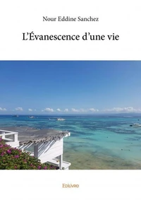 L'évanescence d'une vie