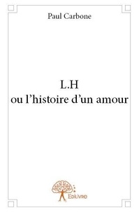 Paul Carbone - L.h ou l'histoire d'un amour.