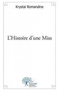 Krystal Romandine - L'histoire d'une miss.