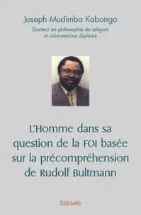 L'homme dans sa question de la foi basée sur la précompréhension de Rudolf Bultmann
