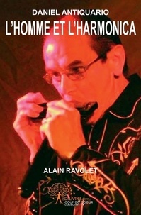 Alain Ravolet - L'homme et l'harmonica - Conte musical.