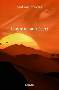 Med nadhir Sebaa - L’hymne au désert.