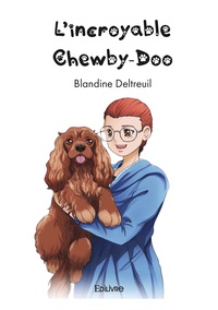 Blandine Deltreuil - L'incroyable Chewby-Doo.