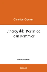 L'incroyable destin de jean pommier