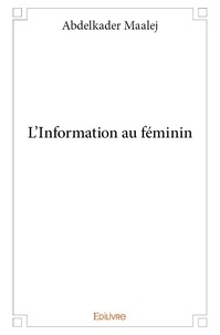 Abdelkader Maalej - L'information au féminin.