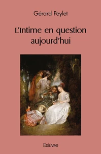 L'Intime en question aujourd'hui