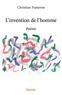Christian Fumeron - L'invention de l'homme - Poème.