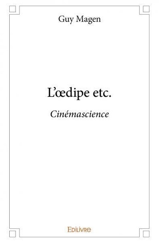 L’œdipe etc.. Cinémascience