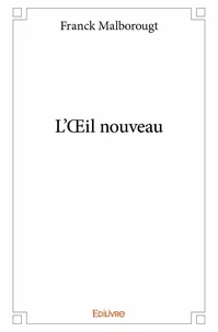 L’œil nouveau