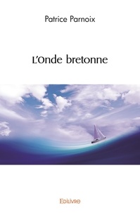 Patrice Parnoix - L'onde bretonne.