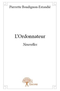 Pierrette Boudignon-Estandié - L'ordonnateur - Nouvelles.