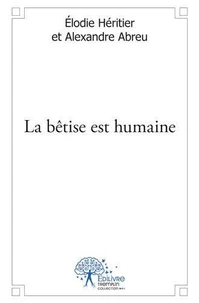 La bêtise est humaine