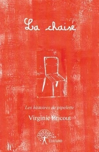 Virginie Bricout - La chaise - Texte et linogravure.