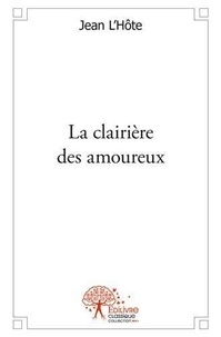 Jean L'Hôte - La clairière des amoureux.