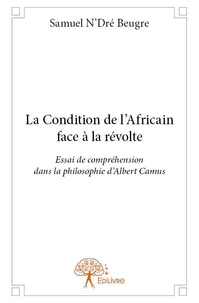 La condition de l'Africain face à la révolte
