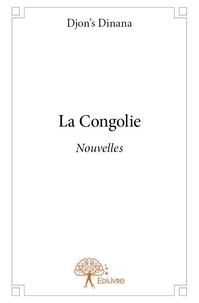 Djon's Dinana - La congolie - Nouvelles.
