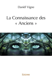 La connaissance des « anciens »