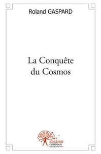 Roland Gaspard - La conquête du cosmos.