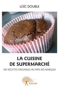 La cuisine de supermarché