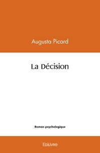 Augusta Picard - La décision.