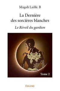 La dernière des sorcières blanches