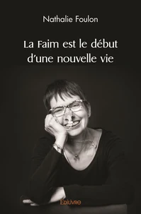 La faim est le début d'une nouvelle vie