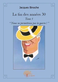 La fin des années 30