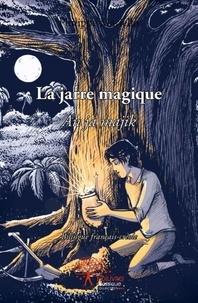 Philippe Mariello - La jarre magique - An ja majik.