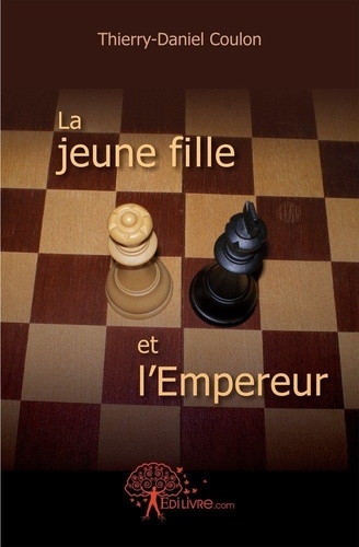 Thierry-Daniel Coulon - La jeune fille et l'empereur.