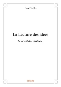 Issa Diallo - La lecture des idées - Le réveil des obstacles.